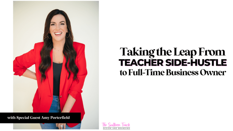 From Teacher Side-Hustle to Full Time TPT Business Owner