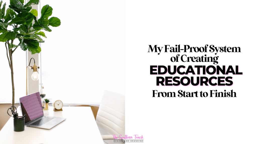My Fail-Proof System of Creating TPT Resources from Start to Finish ...