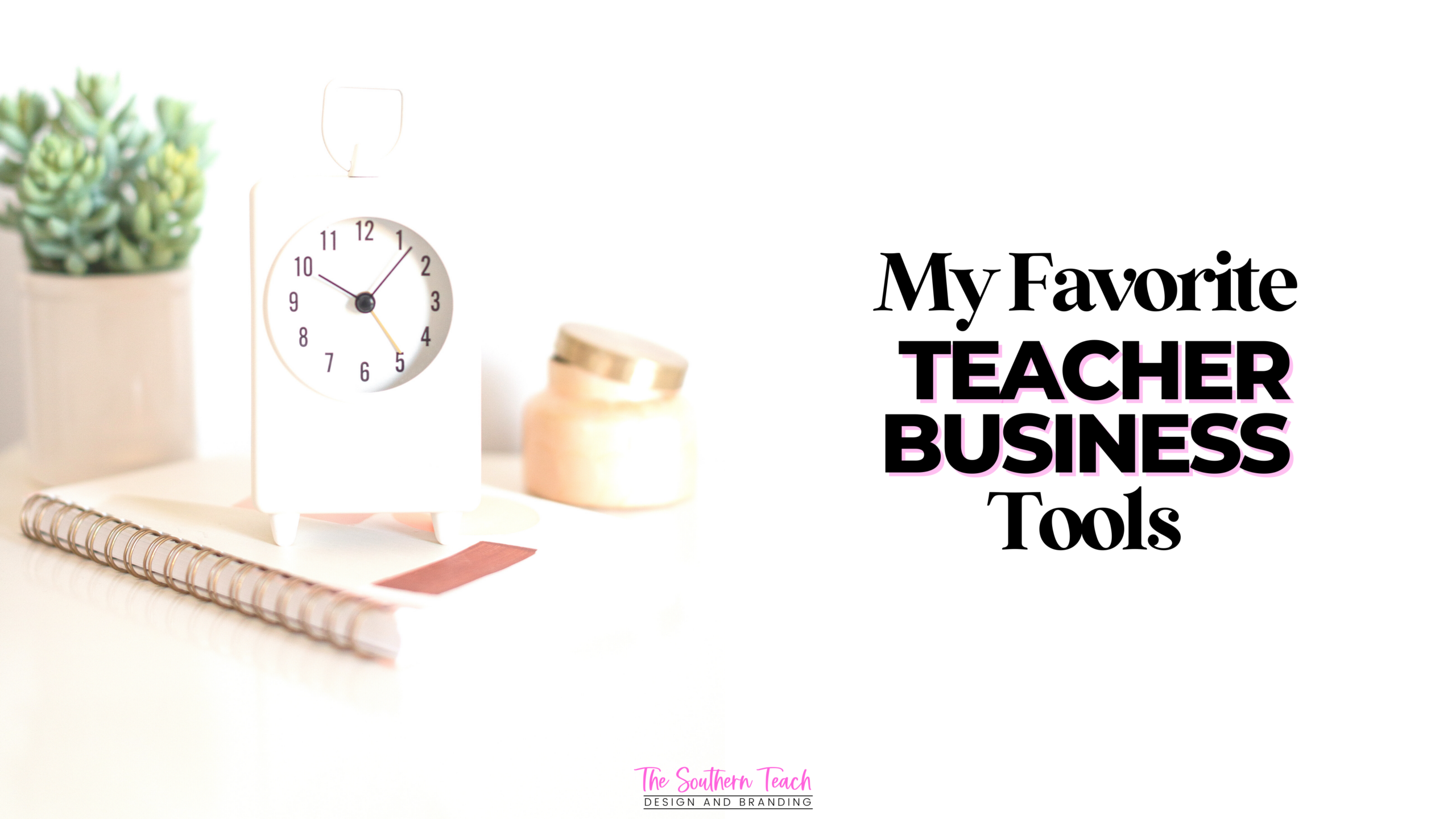 favorite teacher business tools