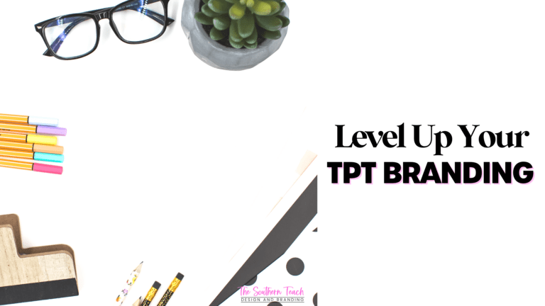 Level Up Your TPT Branding for your Business