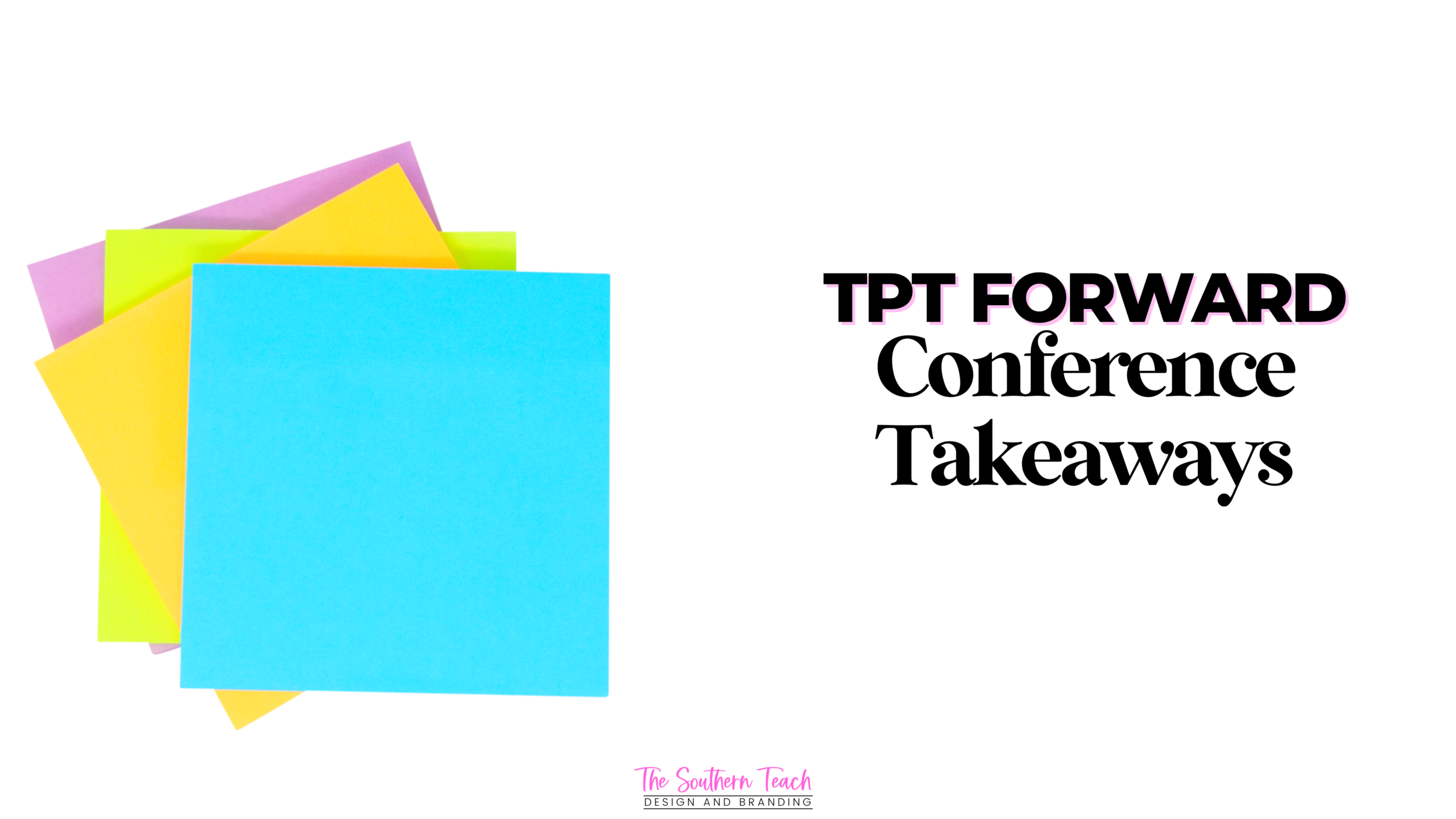 TPT Forward Conference Takeaways